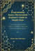 Programming Basics: The Essential Beginner's Guide in Simple Steps: From First Lines to Real Projects-Variables, Loops, and Problem-Solving Made Easy by Harrison, Shen Hao