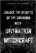 Unlock the Secrets of the Unknown with Divination Witchcraft by Callaghan, Nichole