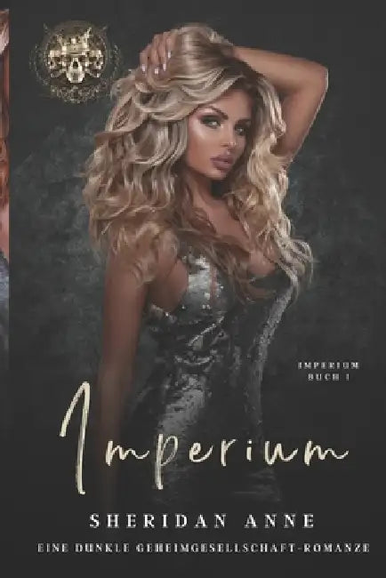 Imperium: Eine dunkle Geheimgesellschaft-Romanze by Sheridan Anne