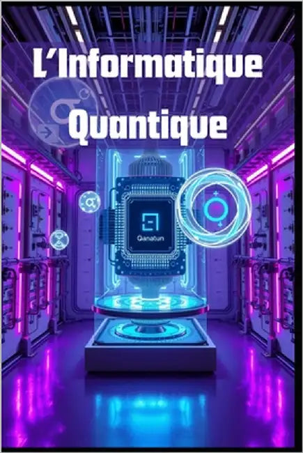 L'Informatique Quantique by Tales, Sofia
