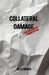 Collateral Damage