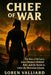 Chief Of War: The Rise of Kaʻiana, Jason Momoa's Boldest Role, and the Battle to Unite the Hawaiian Islands by Soren Valliard