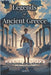 Legends of Ancient Greece: Engaging stories, quizzes, and creative challenges to explore ancient Greek mythology by D, Adela