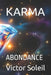 Karma: Abondance by Victor Soleil