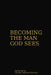 Becoming the Man God Sees: For Men Pursuing Identity, Vision and Wholeness by Glenda Eastman Newson