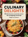 Culinary Delights: 60 Wholesome Casserole Recipes for Energizing Mornings - Paige HC Emerson by Paige Hc Emerson