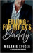 Falling for my Ex's Daddy: A Taboo Age Gap Romance by Spicer, Melanie