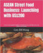 ASEAN Street Food Business: Launching with US$200: Start a Low-Capital Food Biz in Southeast Asia with No Loans, No Office, Just Hustle by Bkwong, Geo