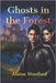 Ghosts In The Forest by Stanford, Alaina