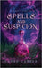 Spells and Suspicion: A Hilarious Cozy Fantasy Romance by Carter, Lacey