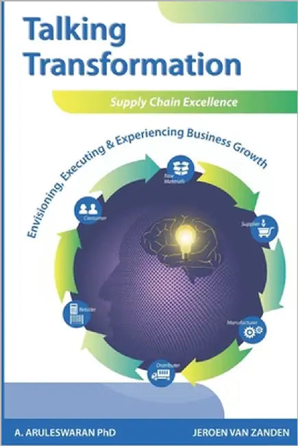 Talking Transformation: Supply Chain Excellence by Zanden, Jeroen Van
