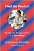 Guide de préparation aux entretiens pour Chef de Produit: French Edition by Sharma, Pratul