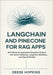 LangChain and Pinecone for RAG Apps: Build Retrieval-Augmented Generation Systems with Vector Databases, LangChain Workflows, and OpenAI Models by Hopkins, Deese