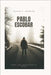 Pablo Escobar: Power, Fear, and the Price of Empire by Patrick, Justin T.