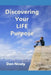 Discovering Your Life Purpose by Don Nicely