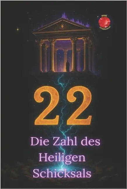 22 Die Zahl des Heiligen Schicksals by Rubi, Angeline