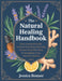 The Natural Healing Handbook: Your Essential Guide to Heal Your Body Naturally Restore Peac  by Jessica Bonner