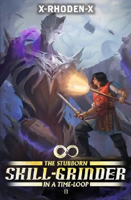 The Stubborn Skillgrinder In A Time Loop 2