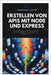 Erstellen von APIs mit Node und Express: Ein projektbasierter Leitfaden zu RESTful Services by Carter, Thompson