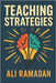 Teaching Strategies by Ramadan, Ali