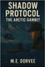 Shadow Protocol: The Arctic Gambit by Dorvee, M. E.