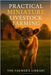 Practical Miniature Livestock Farming: A Beginner's Guide to Raising Mini Goats, Sheep, Donkeys, Pigs, Horses & Cattle on Small Acreage by Library, Farmer's