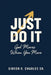 Just Do It: God Moves When You Move by Sr. Charles Gideon O.