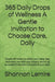 365 Daily Drops of Wellness A Gentle Invitation to Choose Care, Daily: Simple reminders to soften your pace, help reconnect you with your breath, and by Shannon Lemire