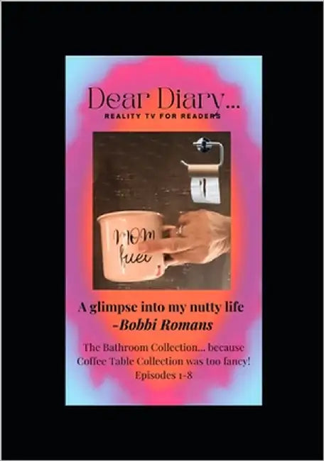 Dear Diary: The Bathroom Collection: (Episodes 1-8) by Tweaks, Twin