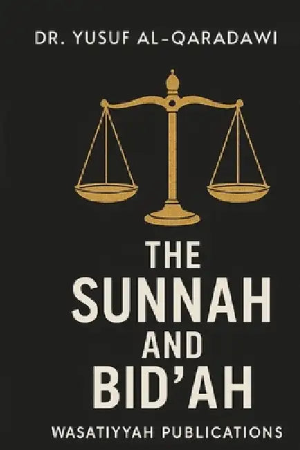Sunnah And Bid'ah by Mohamed Ibrahim
