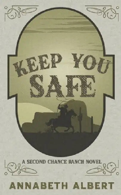 Keep You Safe: Special Edition Paperback by Annabeth Albert