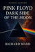 Iconic Albums - Pink Floyd - Dark Side Of The Moon by Richard Ward