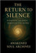 The Return to Silence: A Gnostic Journey Through the Aeons by Soul Archives, Awakened