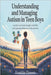 Understanding and managing Autism in Teen boys: A Guide to Emotional Strength, Social Skills, and Navigating Adolescence on the Spectrum by Flowers, Franklin
