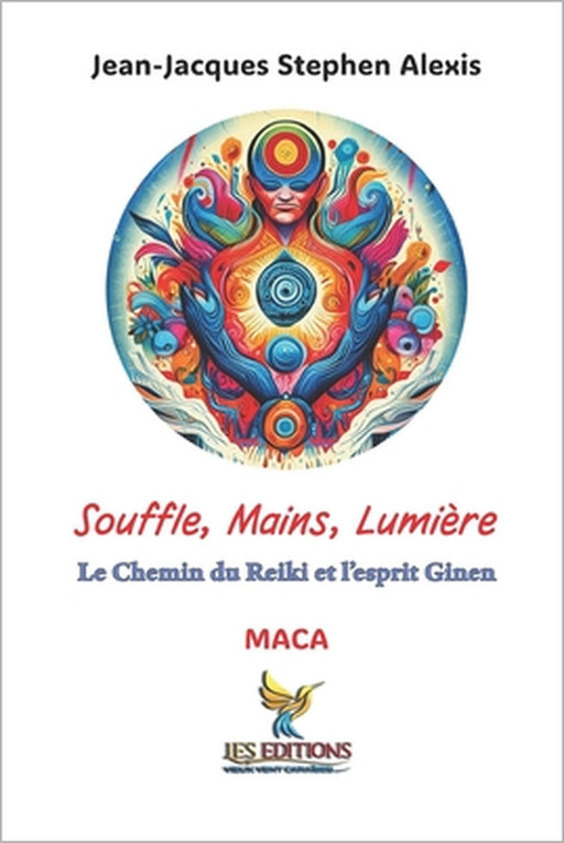 Souffle, Mains, Lumière: Le Chemin du Reiki et l'esprit Ginen by Ramiro, Jacques-Manuel Innocent, Jean-Jacques Stephen Alexis