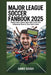 Major League Soccer Fanbook 2025: Track Every Game, Star, Win, And Club Milestone from A True Fan's View by Samie Gough