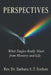 Perspectives: What Singles Really Want from Ministry and Life by Barbara Arlene Fields Brehon