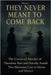 They Never Meant to Come Back: The Unsolved Murder of Theodosia Burr and Dorothy Arnold Two Heiresses Lost to Storm and Silence by Indrawan, Ricky