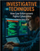 Investigative Techniques: How Law Enforcement Fights Cybercrime by Gralden, Sabian