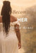 Becoming Her by Ayshia Renee
