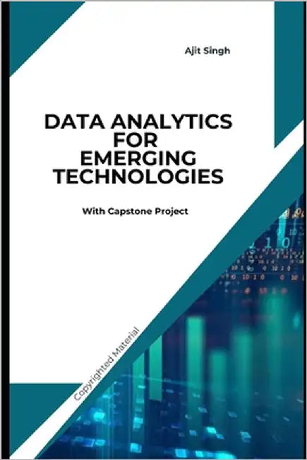 Data Analytics for Emerging Technologies by Singh, Ajit