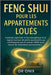 Feng Shui Pour Les Appartements Loués: Comment optimiser le flux énergétique d'un espace loué par de petits ajustements qui n'enfreignent pas le contr by Onix