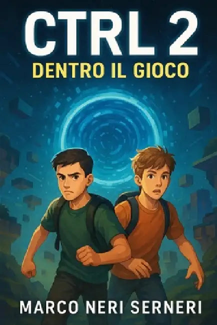 CTRL 2 - Dentro il gioco by Marco Neri Serneri