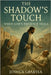 The Shadow's Touch: When God's Presence Heals by Gbaryea, Joshua
