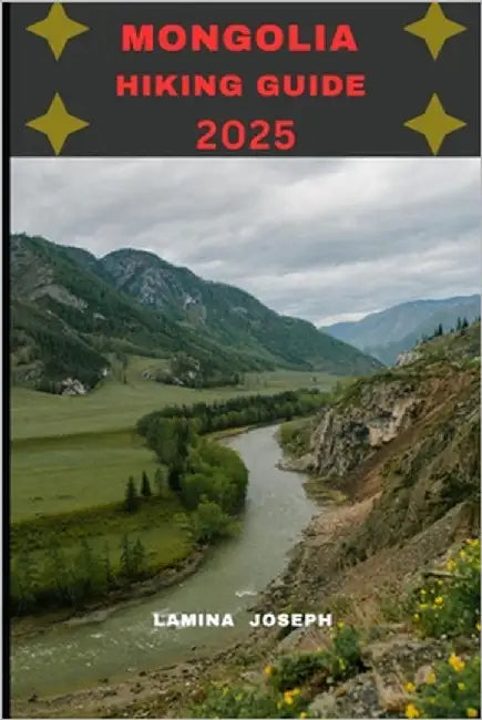 Mongolia Hiking Guide 2025 by Joseph, Lamina