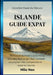 Islande Guide Expat: De l'appel du Nord à la vie réalité insulaire: tout ce qu'il faut vraiment savoir pour vivre, comprendre et rester en Islande. by Milo Nox