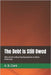 The Debt Is Still Owed: Why America Must Pay Reparations to Black Americans by Clark, A. B.