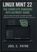Linux Mint 22: The Complete Windows Replacement Guide: Step-by-Step Instructions to Install Linux Mint, Migrate Your Files, and Run Everyday Apps on A by C. Payne, Joel