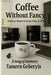 Coffee Without Fancy by Tameru Geberyis