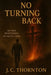 No Turning Back: 365-Day Devotional of Faith and Fire by Jc Thornton